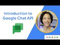Introduction to Google Chat API