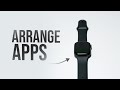 How to Arrange Apps on Apple Watch (tutorial)