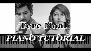 Tere Naal |Piano Tutorial | Intro |Chords|Arpeggios|Lead|Darshan Raval |easy piano tutorial
