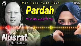 Woh Hata Rahe Hain Pardah - Nusrat Fateh Ali Khan - Superhit Romantic Qawwali | OSA Gold