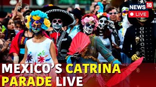 Mexico News Live | Live: Watch Mexico Celebrating Day Of The Dead In Catrina Parade | N18G | News18