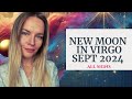 🌑New Moon in Virgo 11° I September 3/4, 2024 I All Signs✨️