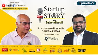 Subroto Bagchi in Conversation with Gautam Kumar Co-Founder \u0026 COO FarEye Startup Story EP 5 | Promo