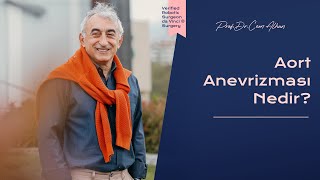 Aort Anevrizması Nedir?