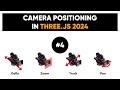 4. Camera positioning in Three.js, step-by-step breakdown