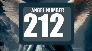 Why You Keep Seeing Angel Number 212? 🌌 The Deeper Meaning Behind Seeing 212 😬