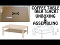 Coffee Table Ikea LACK 118x78cm Unboxing and Assembling