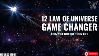 12 Laws Of Universe You Need To Know About
