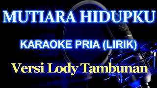 Mutiara Hidupku_Karaoke Lody Tambunan @ZoanTranspose