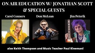 On Air Education w/ Jonathan Scott \u0026 Clint Holmes featuring Paul Kleeman, Jim Peterik, \u0026 Don McLean