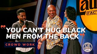 You Can't Hug Black Men From The Back - Comedian Ron G - Chocolate Sundaes Comedy - CROWD WORK