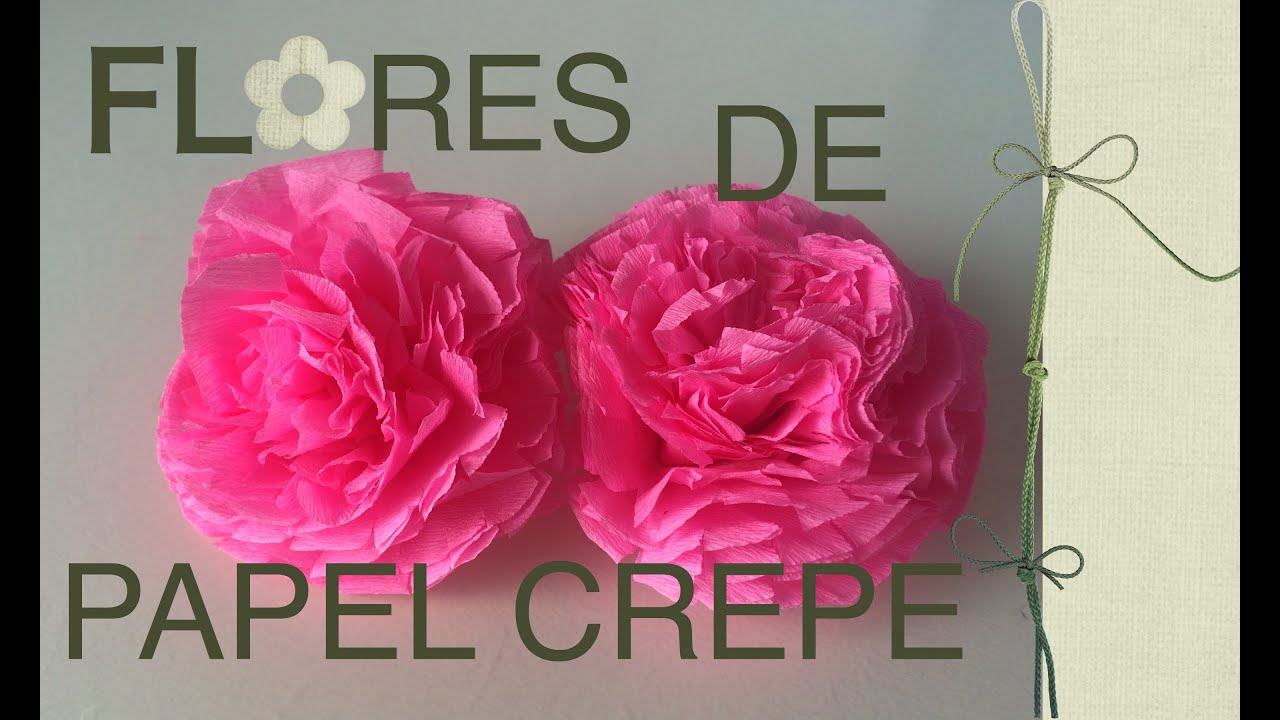 Flores De Papel Crepe Youtube