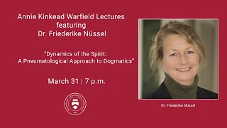 Dr. Friederike Nüssel | Annie Kinkead Warfield Lectures 2022 | Lecture Six