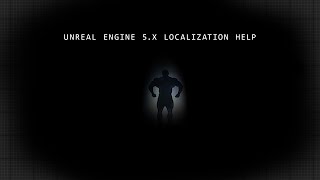 Python Script - Unreal Engine Localization Helper