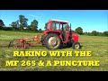 RAKING WITH THE MF 265 & A PUNCTURE