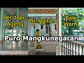 Mengenal Puro Mangkunegaran - Surakarta