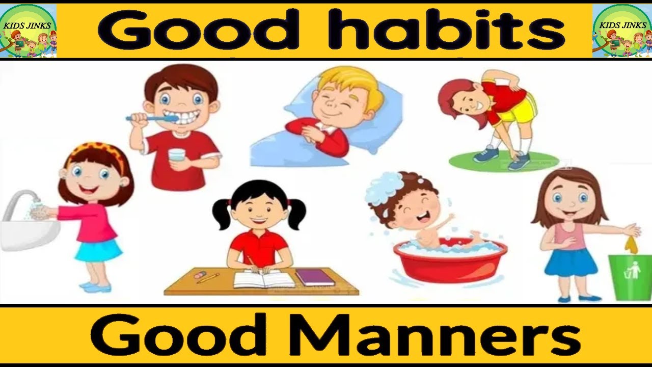 Good Habits | Good Manners | Good Habits For Kids | Good Manners For ...