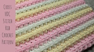 Cross HDC Stitch Rib 1 Row Repeat Crochet Pattern | Crochet Stitches | Crochet Scarf Crochet Blanket