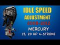 How to Adjust Idle Mercury 15hp 20hp (2008-2012)