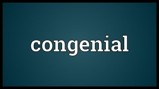 Congenial Meaning