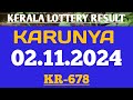 KARUNYA KR-678 KERALA LOTTERY RESULT 2 NOV 2024