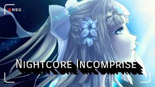 Incomprise Nightcore FR