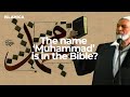 Does The Name 'Muhammad' Actually Appear In The Bible?