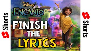 Disney's Encanto 🎶 Finish The Lyrics #7 We Don't Talk About Bruno #Shorts