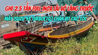 Bán Ghe 2,5Tấn Máy Isuzu 93 Turbo (TQ) Chân Vịt Cao Tốc Inox 100% Chỉ 36tr 0923,5555,97 Tâm|Tâm Vlog