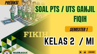 Latihan Soal PTS Fiqih kelas 2 MI Semester 1