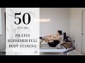 Pilates Reformer | All Levels/Intermediate | Full Body Stamina