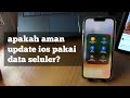 Apakah aman update ios pakai data seluler?