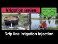 Drip line Irrigation - Fertilizer Injection