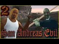 San Andreas Evil 2