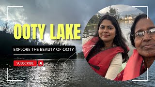 Ooty Lake | Ooty Travel Diaries | where to visit in Ooty 🥺| Travel Vlog