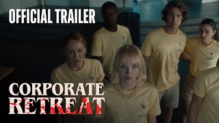 "Corporate Retreat" Horror-Dark Comedy | Official Trailer
