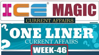 Quick current affairs of the week 46 | current affairs in gujarati | ice rajkot | ice magic 46 |gk