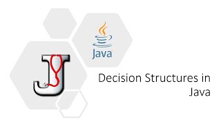 Decision Structures | Learn to code in Java for beginners | Java Tutorials | Coding in Java