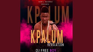 Kpalum révolution - Dj Free boy