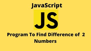 JavaScript Tutorial | Difference between Two Numbers in JavaScript |Code Thulo