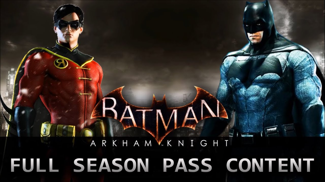 Batman Arkham Knight Season Pass - BATMAN™: ARKHAM KNIGHT All Skin From ...