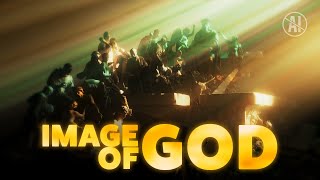 We tried to make the best video on the internet about the Image of God