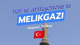 Top 10 Attractions in Melikgazi, Kayseri, Turkey 🕌🏰⛷️