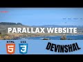 HOW TO BUILD PARALLAX WEBSITE IN HTML AND CSS FOR BEGINNERS TUTORIAL | DEVINSHAL