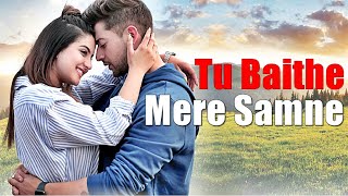 Tu Baithe Mere Samne - Raj Barman (Lyrics) Paras Arora, Tunisha Sharma |Vivek Kar, Kumaar|Songs 2022