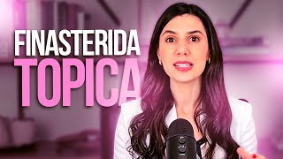 FINASTERIDA TÓPICA é segura e eficaz para a CALVÍCIE?