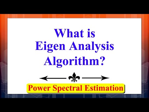 What Is Eigen Analysis Algorithm Power Spectral Estimation