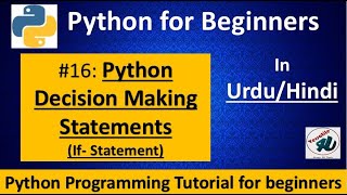 #16- Python Conditional Statements in Hindi | Python if-statement | Decision making statements
