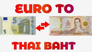 Euro To Thai Baht Exchange Rate Today | EUR To THB | Euro To Baht