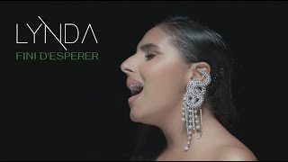 Lynda - Fini d'espérer  (Clip officiel)